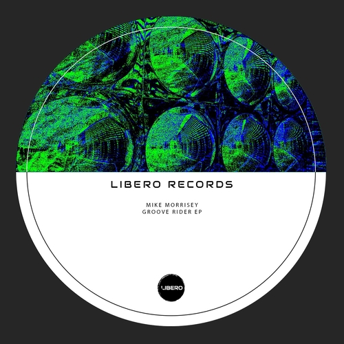 Mike Morrisey - Groove Rider EP